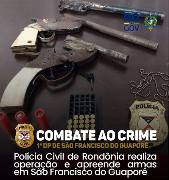 Polícia Civil de Rondônia realiza operação e apreende apreende armas